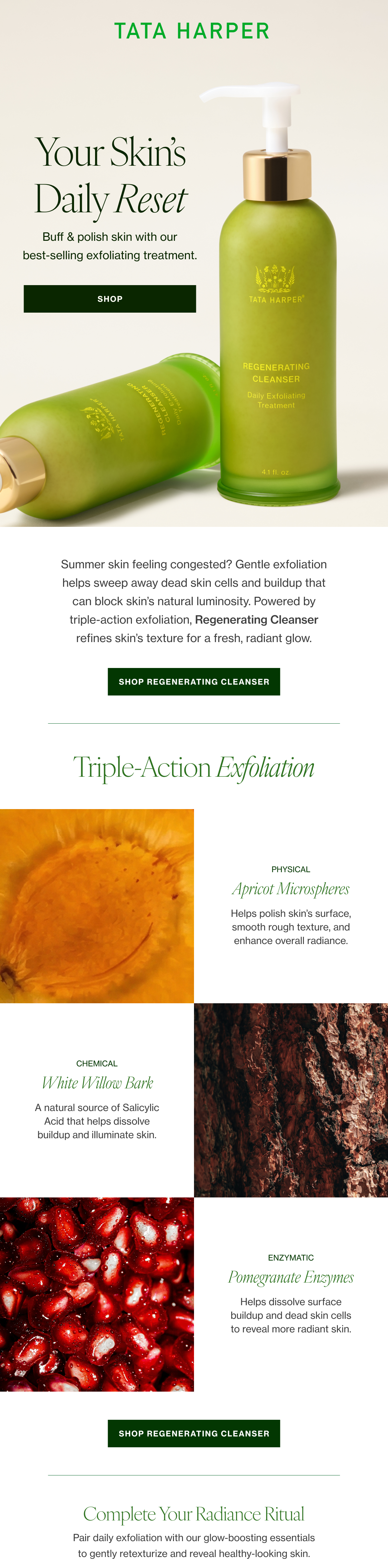 Buff & polish skin with our best-selling exfoliating treatment.       Summer skin feeling congested? Gentle exfoliation helps sweep away dead skin cells and buildup that can block skin’s natural luminosity. Powered by triple-action exfoliation, Regenerating Cleanser refines skin’s texture for a fresh, radiant glow