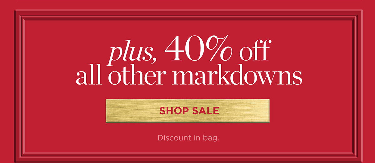 40% off all other Markdowns | Shop Sale