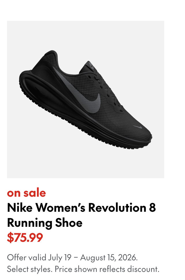 Nike Women's Revolution 8 Running Shoe
July 19 - August 15, 2026
sale
75.99
Select styles.
