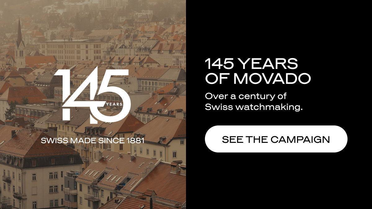 145 YEARS OF MOVADO