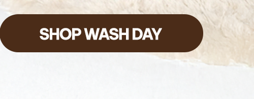 shop wash day