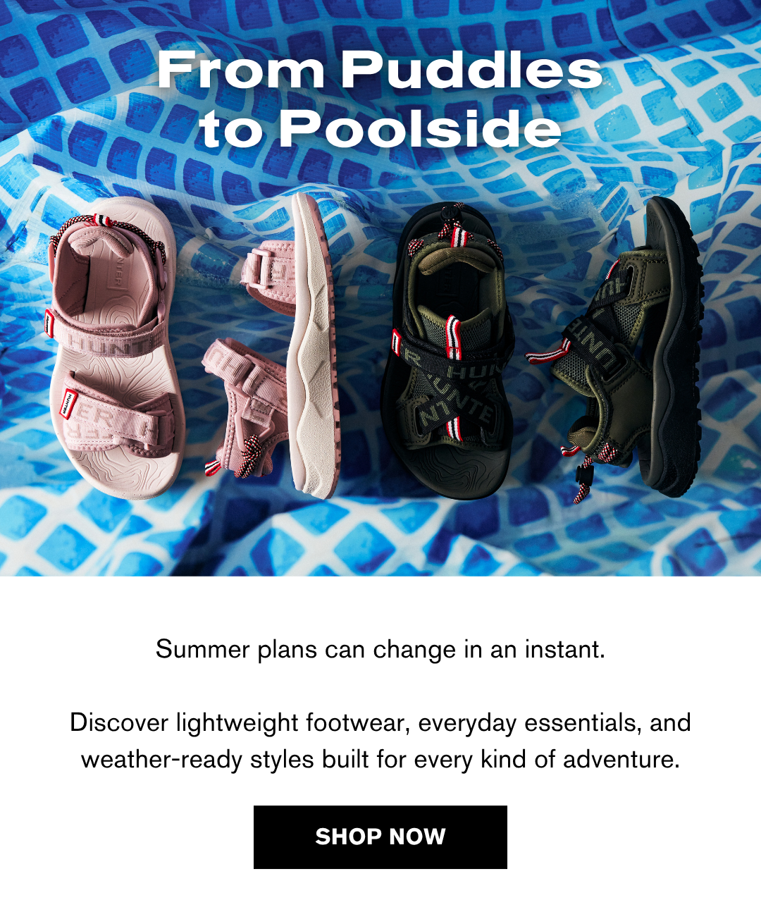 From Puddles to Poolside