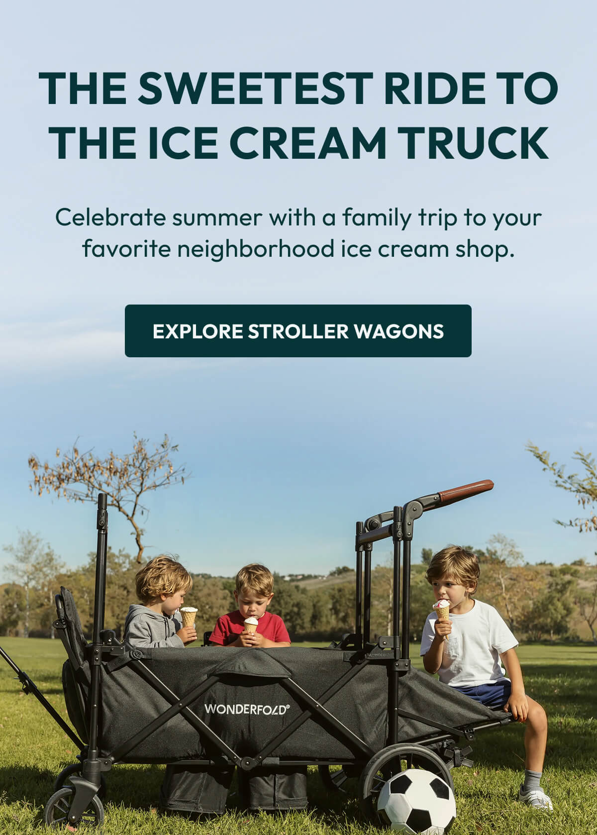 The Sweetest Ride to the Ice Cream Truck | Celebrate summer with a family trip to your favorite neighborhood ice cream shop. |  Explore Stroller Wagons