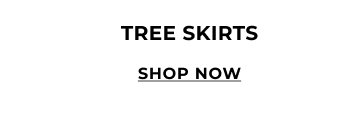 Shop Tree Skirts