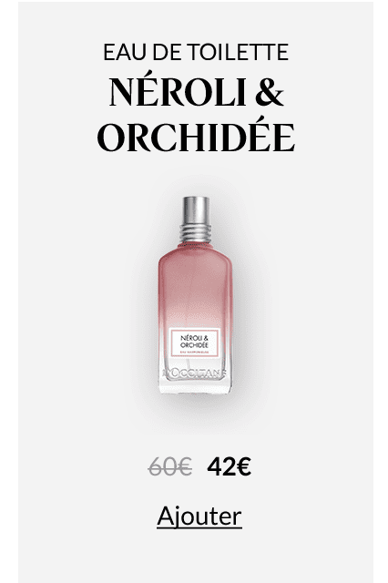 Eau de toilette Néroli & Orchidée
