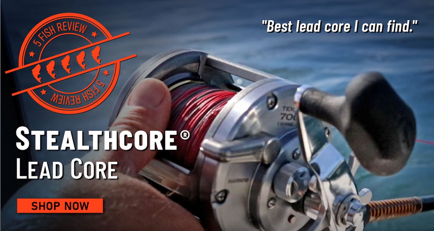 5 Fish Review Stealthcore® Lead Core "Best lead core I can find." Shop Now