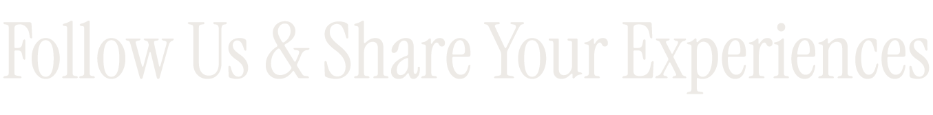 Follow us & share your experiences