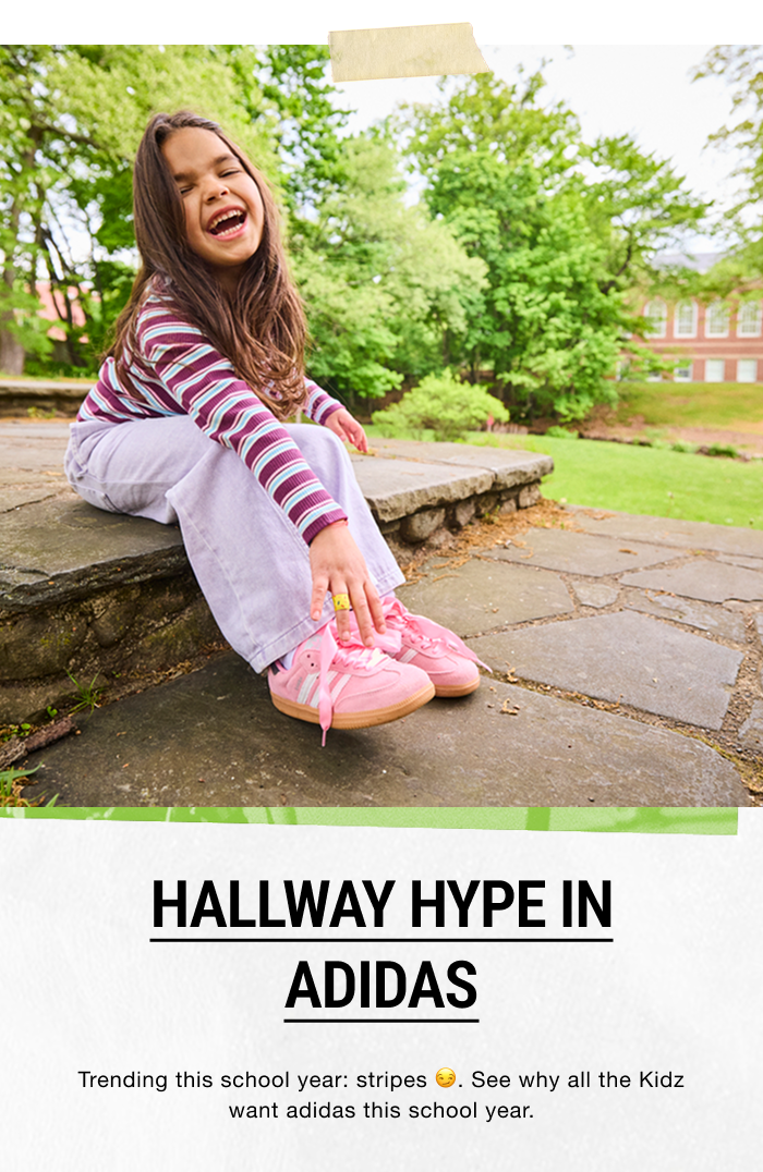 HALLWAY HYPE IN ADIDAS