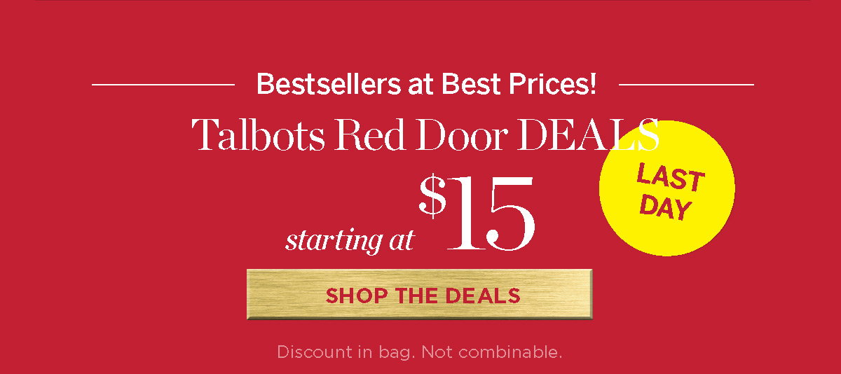 Last Day Talbots Red Door Deals Starting at $15 | Shop the Deals