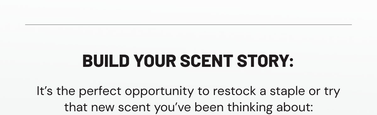 Build your scent story heading