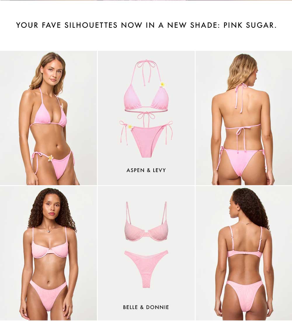 Your fave silhouettes now in a new shade - shop pink sugar