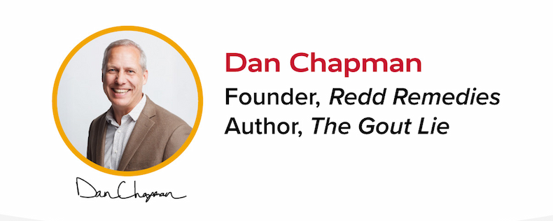 Dan Chapman | Founder, Redd Remedies | Author, The Gout Lie