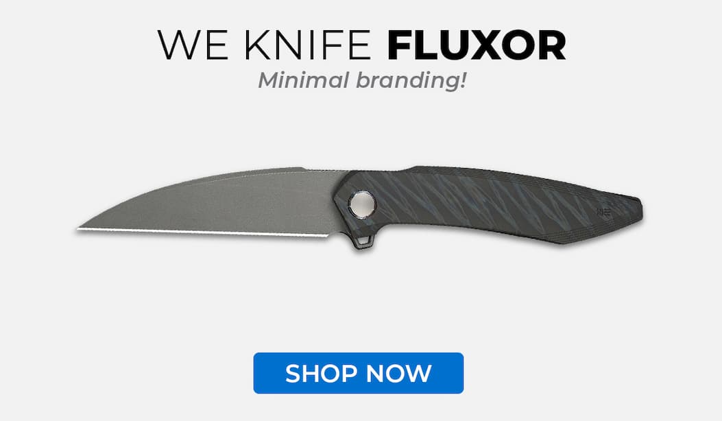 WE Knife Fluxor