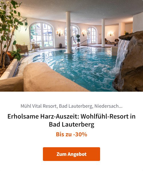 Erholsame Harz-Auszeit: Wohlfühl-Resort in Bad Lauterberg