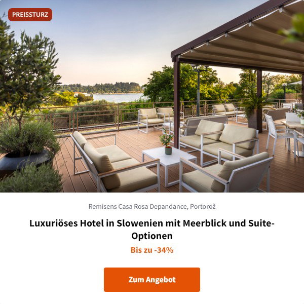 Luxuriöses Hotel in Slowenien mit Meerblick und Suite-Optionen