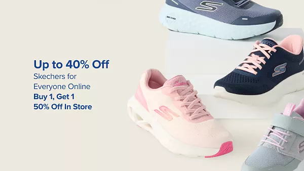 Up to 40% off Skechers for everyone online. Buy one, get one 50% off in store. Various pairs of shoes.