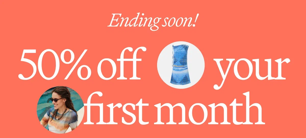 Ending soon! 50% off your first month