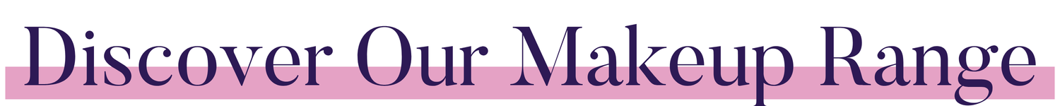 Discover Our Makeup Range