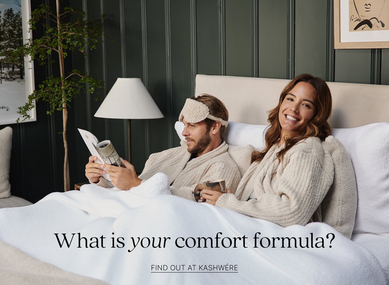 What is your comfort formula? Find out at Kashwere