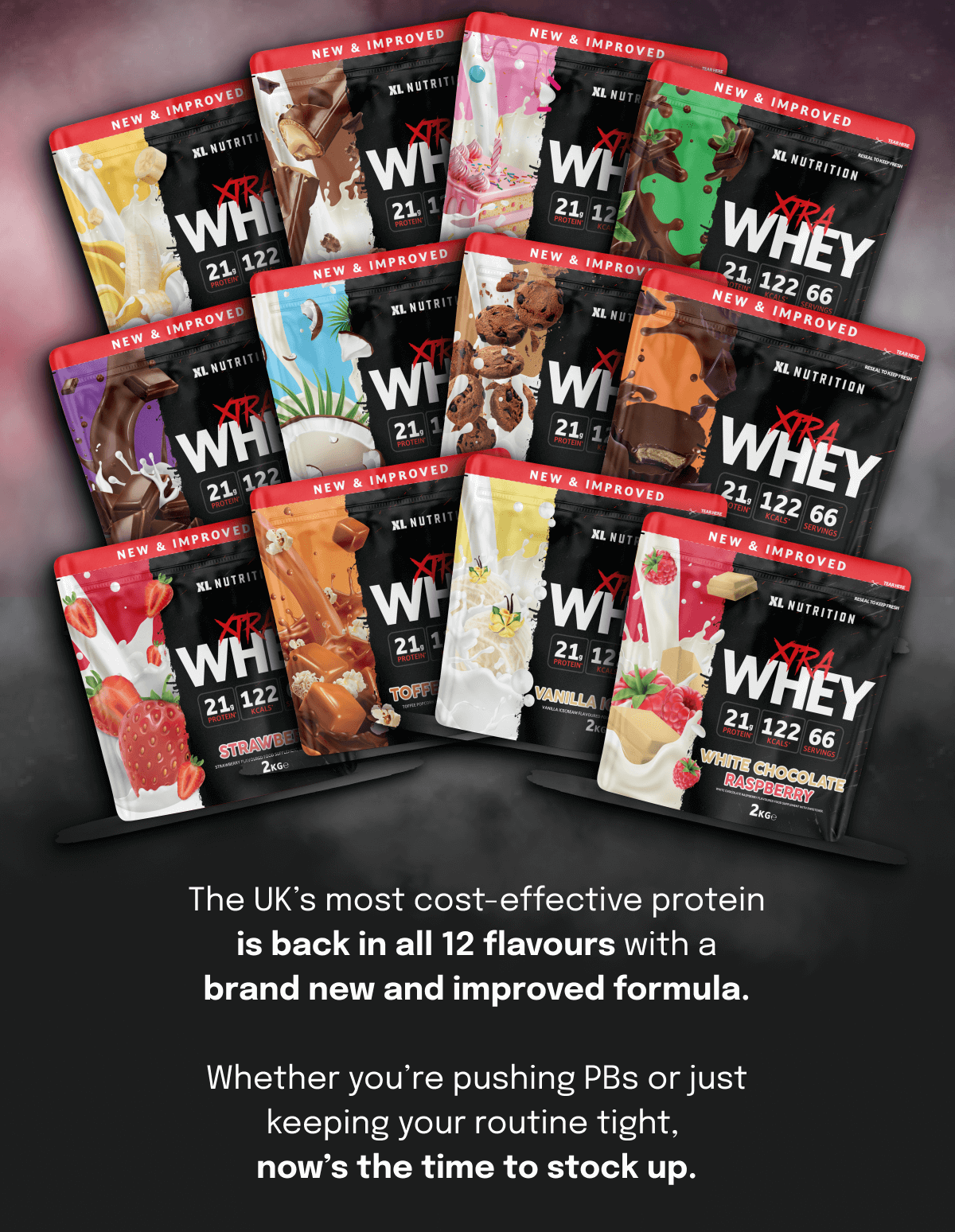 The UK's most cost-effective protein is back in all 12 flavours with a brand new and improved formula. Whether you're pushing PBs or just keeping your routine tight, now's the time to stock up.