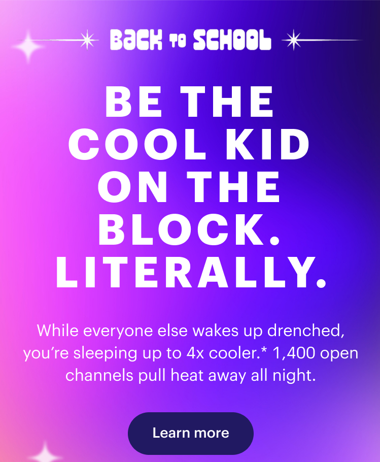 Be the cool kid on the block. Literally. | Learn more