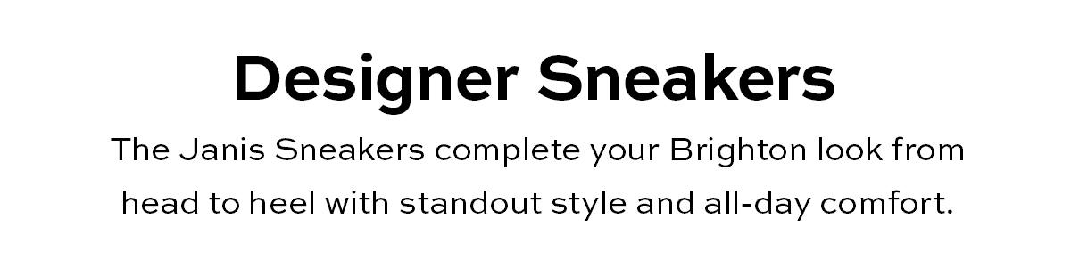 Designer Sneakers - The Janis Sneakers complete your Brighton look from head to heel with standout style and all-day comfort. - Shop Now