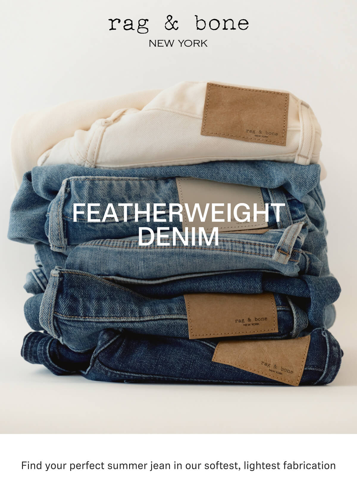 Find your perfect summer jean in our softest, lightest fabrication