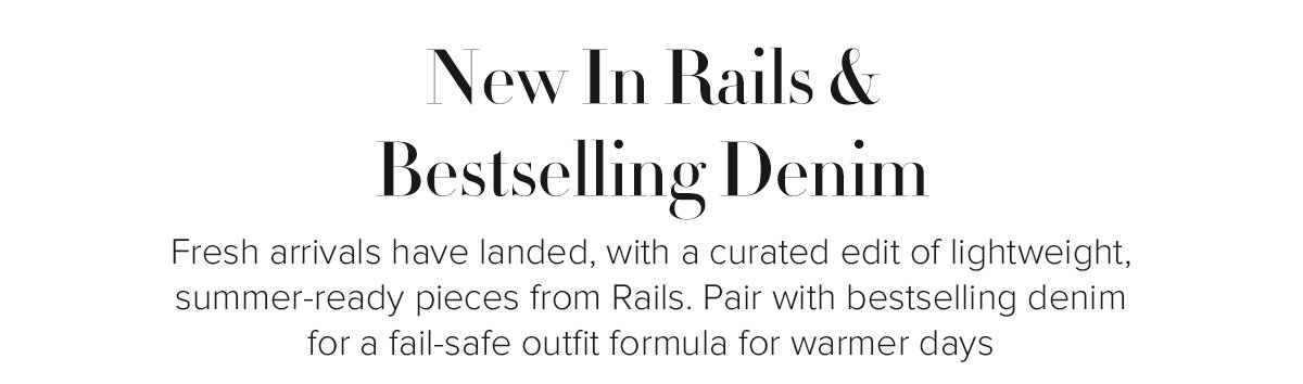 New In Rails & Bestselling Denim