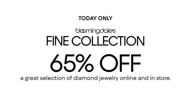 Today only: Fine Collection 65% Off