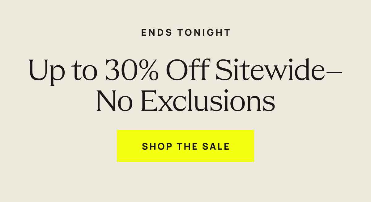 Ends Tonight | Buy More, Save More Final Hours | Shop The Sale 