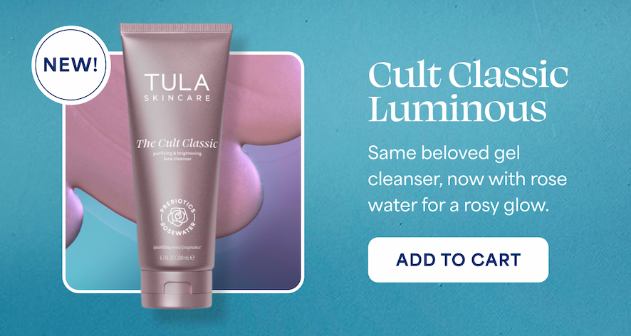 NEW! The Cult Classic Luminous Same beloved gel cleanser, now with rose water for a rosy glow. -- ADD TO CART