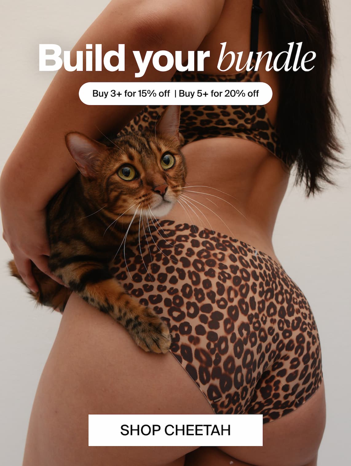 Build your Bundle. Buy 3+ for 15% off | Buy 5+ for 20% off. Shop Cheetah