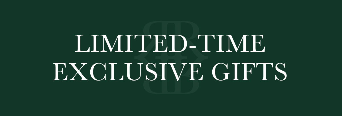 Limited-Time Exclusive Gifts