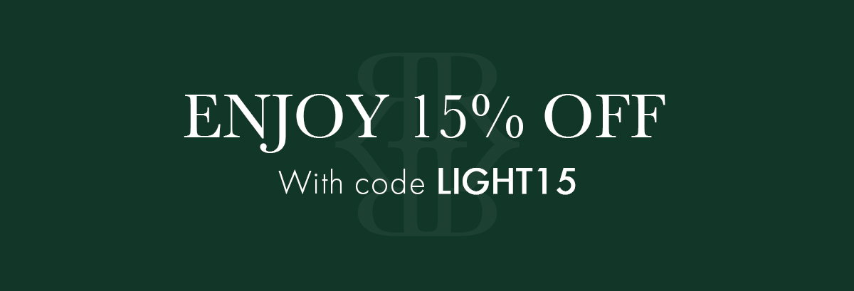 ENJOY 15% OFF! Enter code LIGHT15 at Checkout