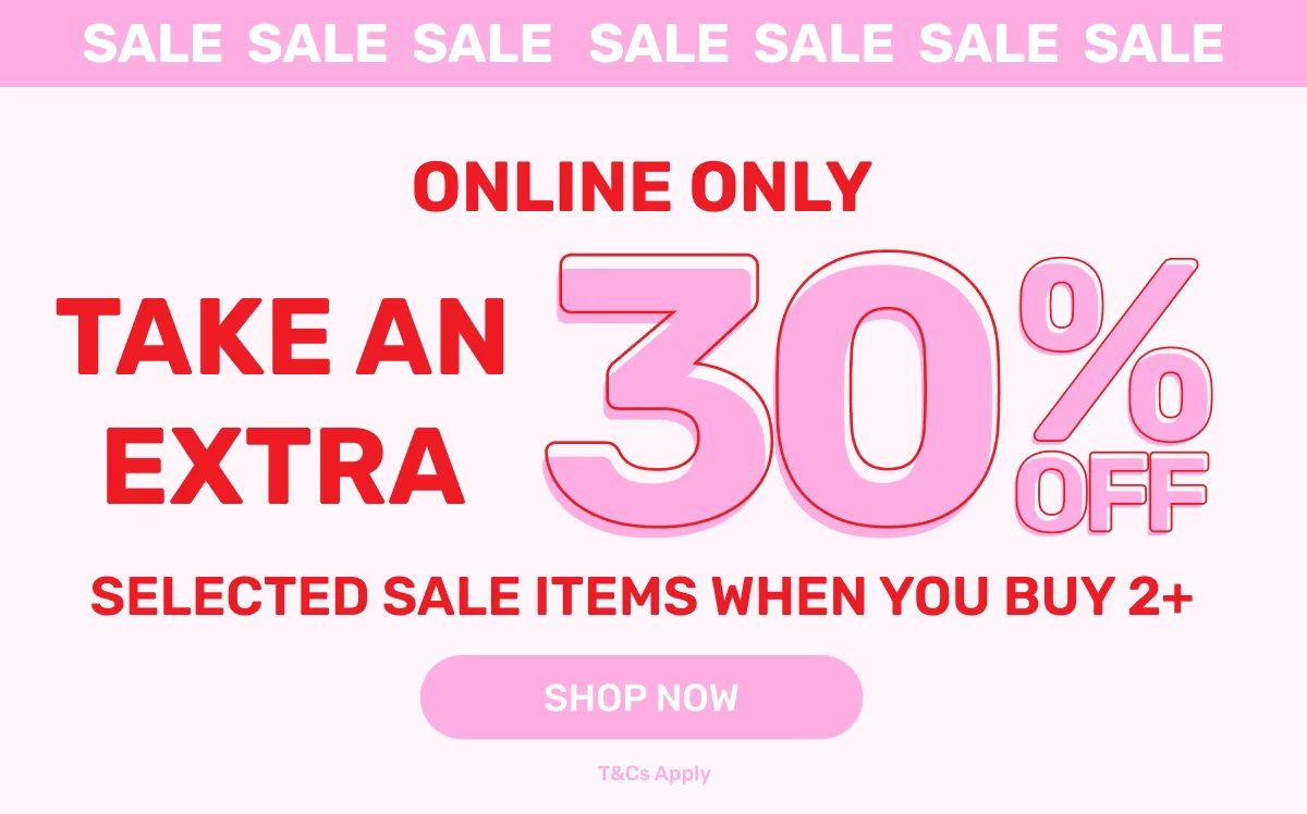 Take an extra 30% off selected sale items when you buy 2+