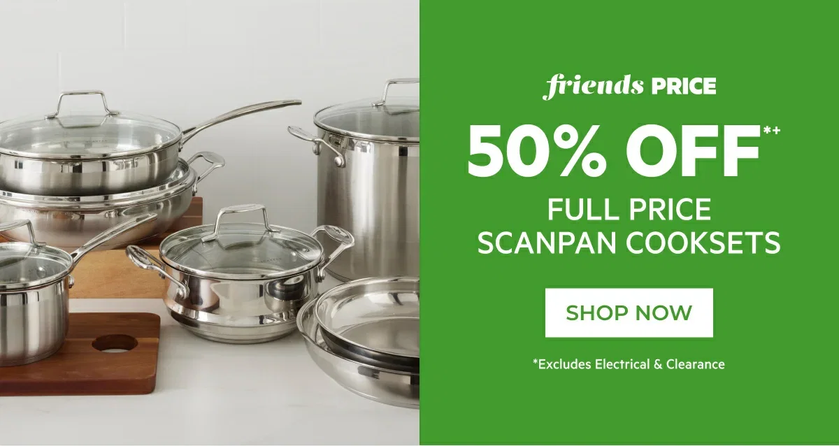 50% off full price scanpan cooksets