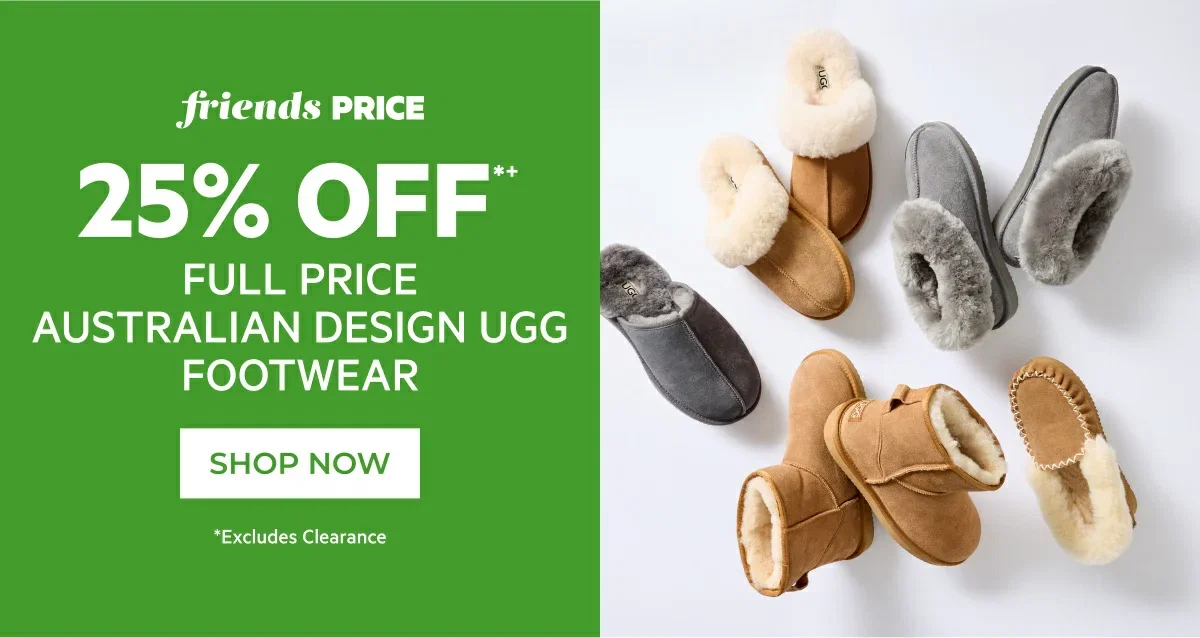 25% off full price australian design ugg footwear