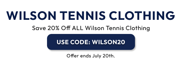 Wilson Tennis Clothing 20% OFF use code WILSON20