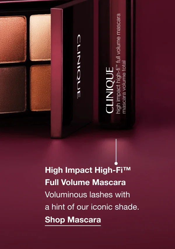 High Impact High-Fi™ Full Volume Mascara Voluminous lashes with a hint of our iconic shade. | Shop Mascara