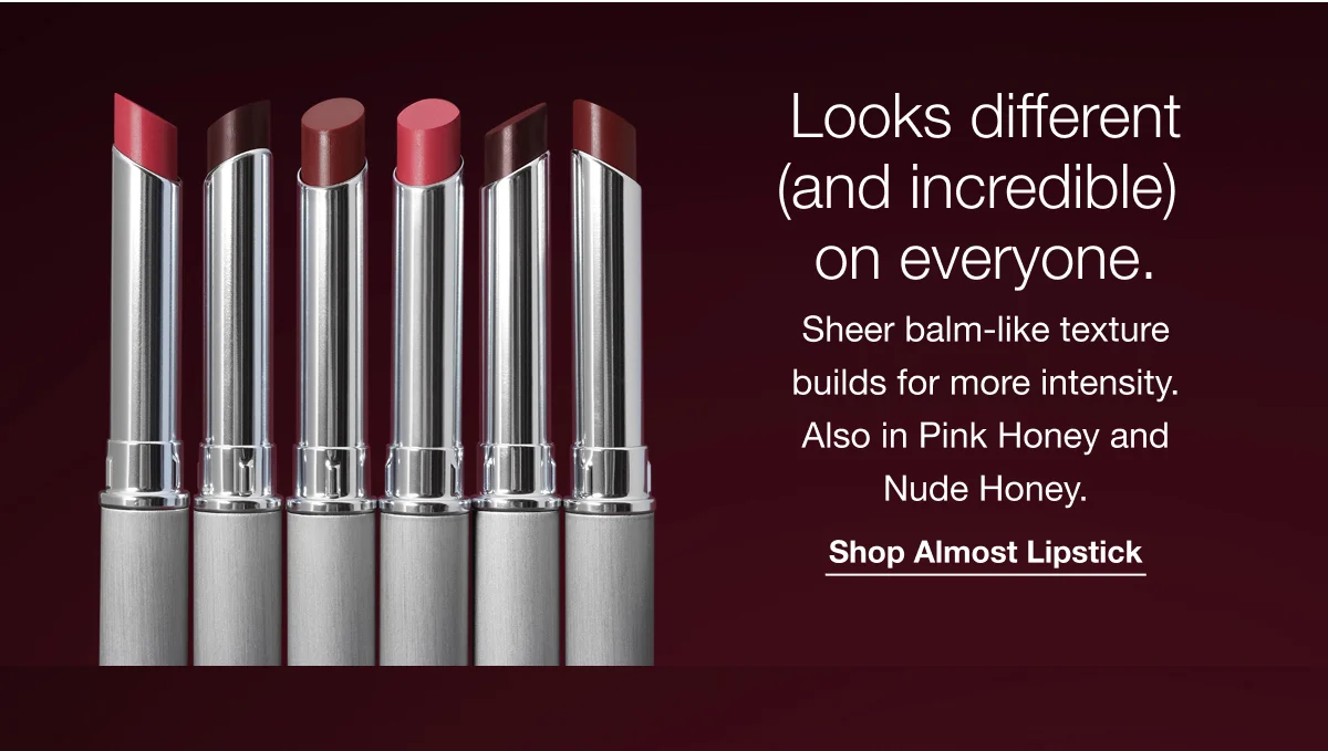 Looks different (and incredible) on everyone. | Sheer balm-like texture builds for more intensity. Also in Pink Honey and Nude Honey. | Shop Almost Lipstick