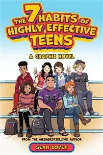 The 7 Habits of Highly Effective Teens, by Sean Covey