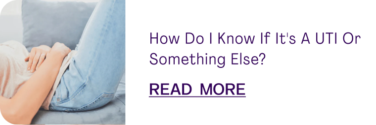 How Do I Know If It's A UTI Or Something Else?