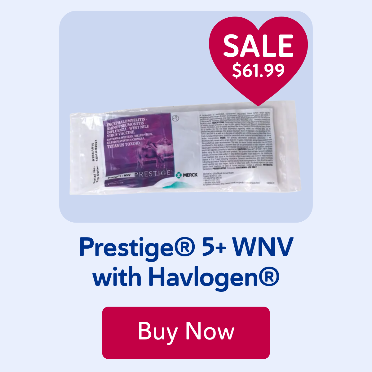 Prestige® 5+ WNV with Havlogen®
