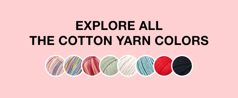 Explore all The Cotton Yarn colors 1
