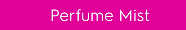 Perfume Mists
