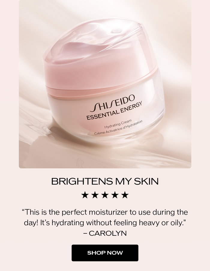 “This is the perfect moisturizer to use during the day! It’s hydrating without feeling heavy or oily.” - CAROLYN.