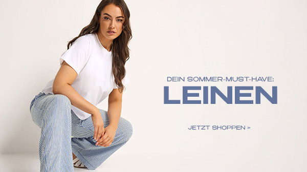 DEIN SOMMER-MUST-HAVE: LEINEN