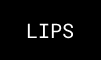 LIPS