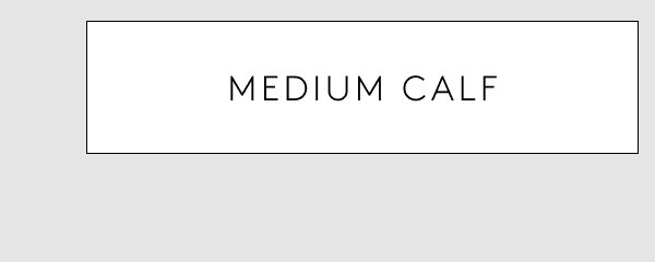 MEDIUM CALF