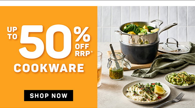 Up to 50% Off RRP* Cookware